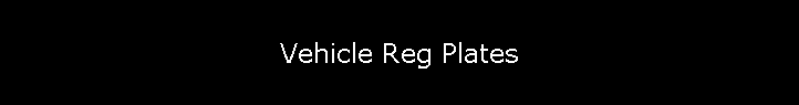 Vehicle Reg Plates